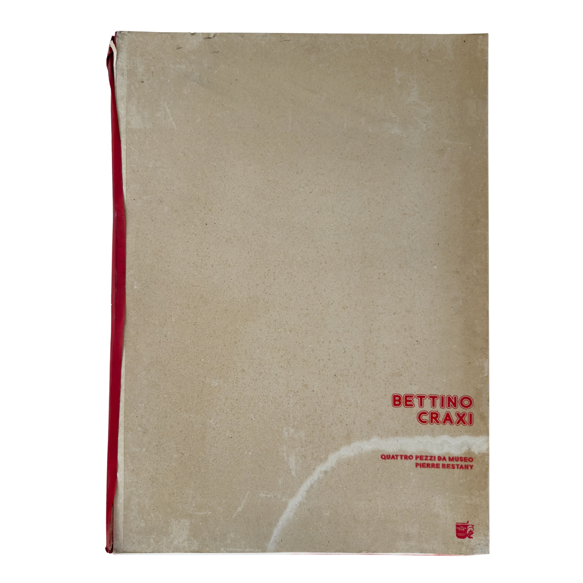 Bettino Craxi Quattro Pezzi da Museo Pierre Restany, 1978